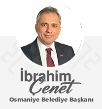Osmaniye Belediyesi Başkanı İbrahim Çenet