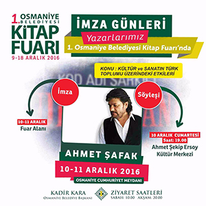 Ahmet ŞAFAK İMZA GÜNLERİ