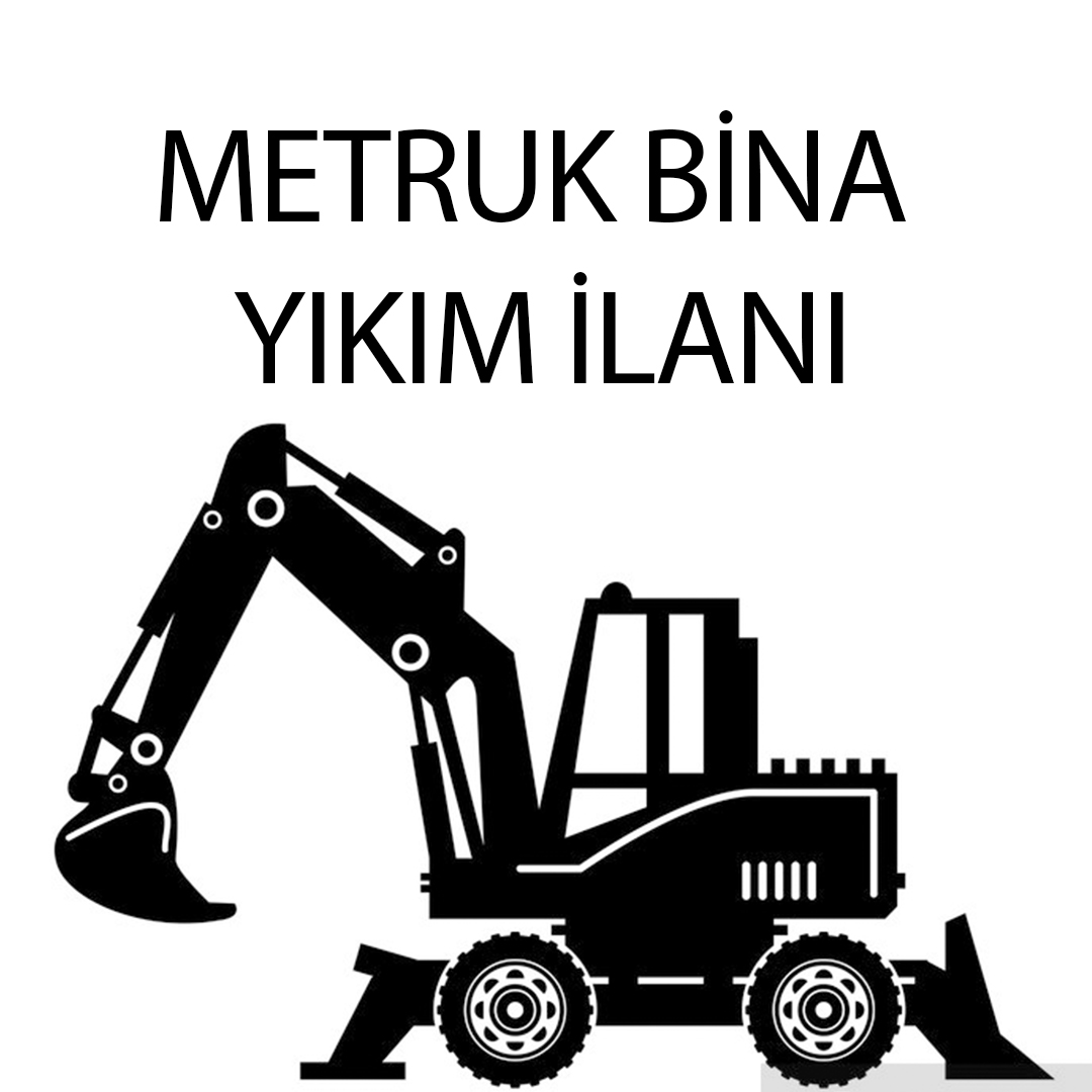 Metruk Bina Yıkımı – M. Akif Ersoy Mah. 8017 Sk. No:1 (Hacı Bilal Bilaloğlu)